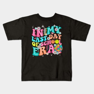 In My Last Day Of School Era Teacher Boys Girls Hello Summer Kids T-Shirt